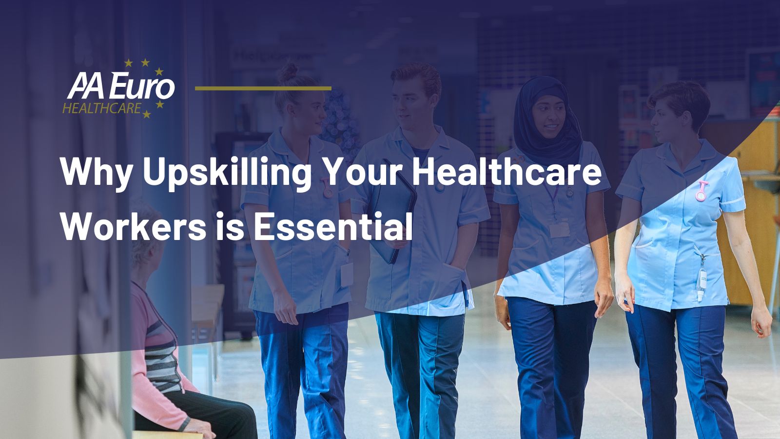 Why Upskilling Your Healthcare Workers is Essential to a Profitable Team