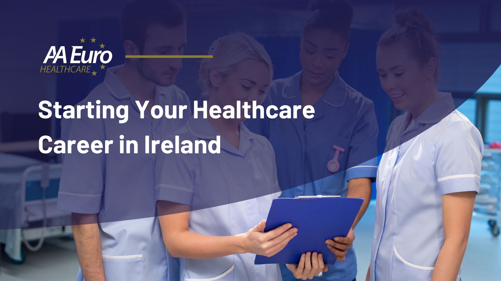 Starting Your Healthcare Career in Ireland